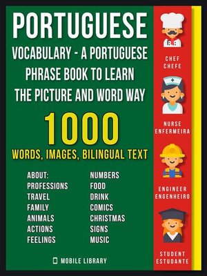 cover image of Portuguese Vocabulary--A Portuguese Phrase Book to Learn the Picture and Word Way